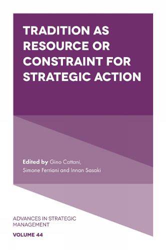 Cover image for Tradition as Resource or Constraint for Strategic Action