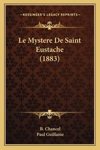 Cover image for Le Mystere de Saint Eustache (1883)