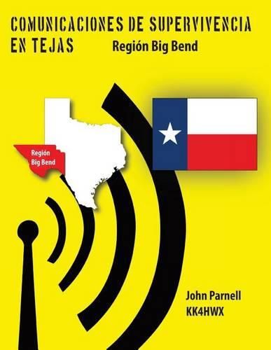 Comunicaciones de supervivencia en Tejas: Region Big Bend