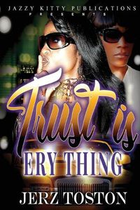 Cover image for Trust is Ery Thing