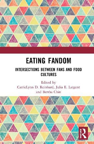 Cover image for Eating Fandom: Intersections Between Fans and Food Cultures