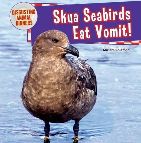 Cover image for Skua Seabirds Eat Vomit!