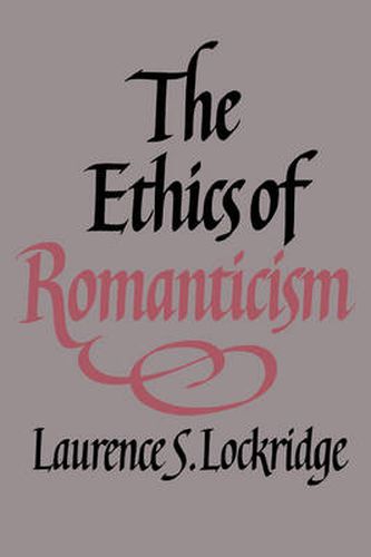 Cover image for The Ethics of Romanticism