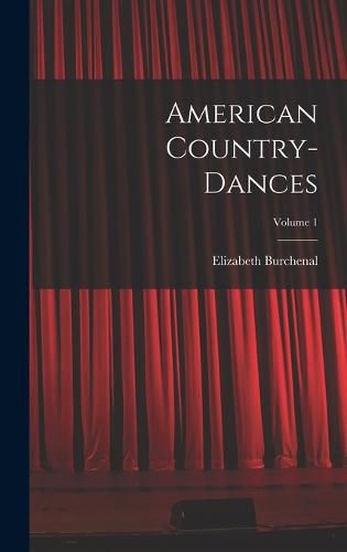 Cover image for American Country-dances; Volume 1