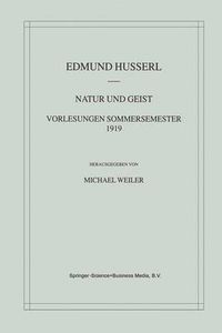 Cover image for Natur und Geist: Vorlesungen Sommersemester 1919