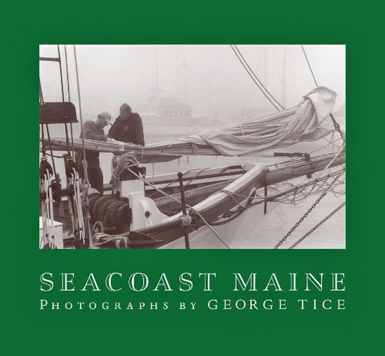 Cover image for Seacoast Maine: Photographs by George Tice