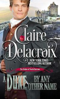 Cover image for A Duke By Any Other Name: A Regency Romance Novella