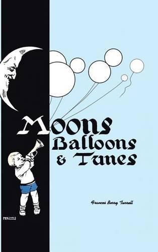 Cover image for Moons, Balloons and Tunes