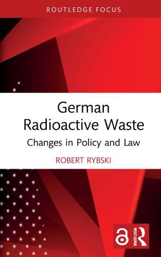 Cover image for German Radioactive Waste: Changes in Policy and Law