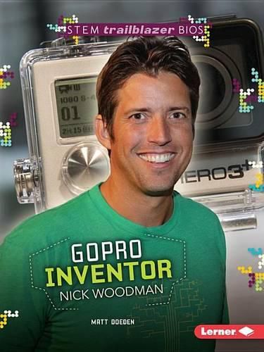 Nick Woodman: GoPro Camera Inventor