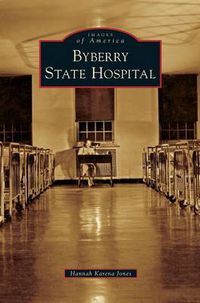 Cover image for Byberry State Hospital