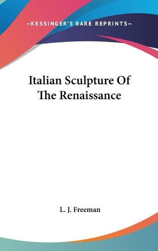 Cover image for Italian Sculpture of the Renaissance