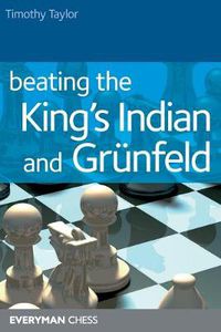 Cover image for Beating the Kings Indian and Grunfeld