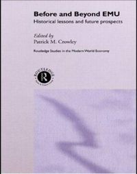 Cover image for Before and Beyond EMU: Historical Lessons and Future Prospects