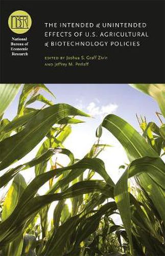 Cover image for The Intended and Unintended Effects of US Agricultural and Biotechnology Policies