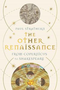 Cover image for The Other Renaissance: From Copernicus to Shakespeare