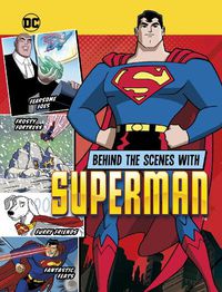 Cover image for Behind the Scenes with Superman