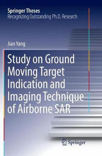 Study on Ground Moving Target Indication and Imaging Technique of Airborne SAR