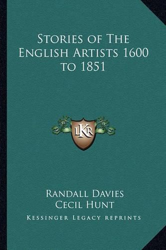 Cover image for Stories of the English Artists 1600 to 1851