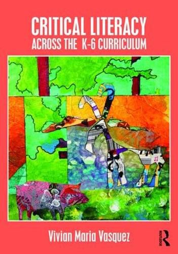 Cover image for Critical Literacy Across the  K-6 Curriculum