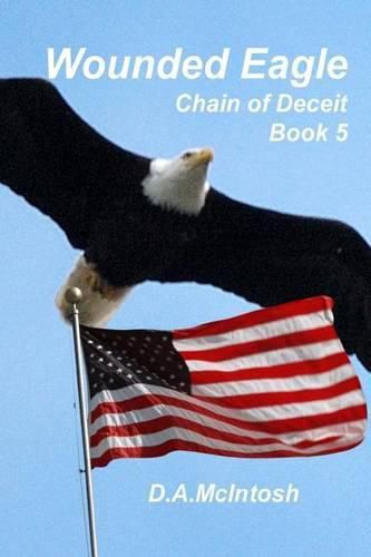 Cover image for Wounded Eagle: Chain of Deceit, Book 5: Chain of Deceit, Book 5