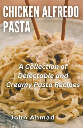 Cover image for Chicken Alfredo Pasta