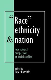 Cover image for Race, Ethnicity And Nation: International Perspectives On Social Conflict