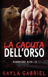 Cover image for La caduta dell'orso