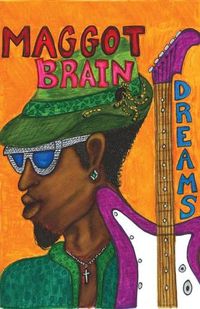 Cover image for Maggot Brain Dreams