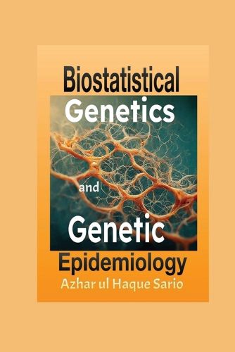 Cover image for Biostatistical Genetics and Genetic Epidemiology