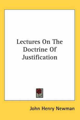 Cover image for Lectures On The Doctrine Of Justification