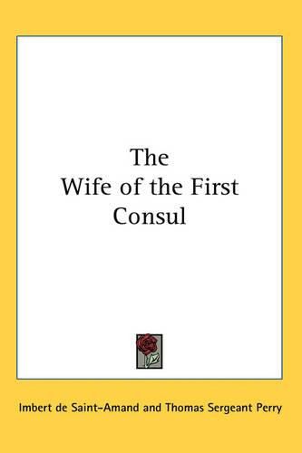 Cover image for The Wife of the First Consul