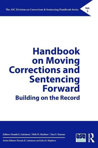 Cover image for Handbook on Moving Corrections and Sentencing Forward: Building on the Record