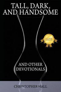 Cover image for Tall, Dark, and Handsome and Other Devotionals