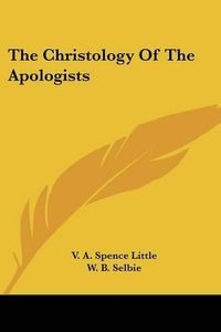 Cover image for The Christology of the Apologists