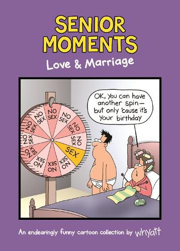 Cover image for Senior Moments: Love & Marriage: An endearingly funny cartoon collection by Whyatt