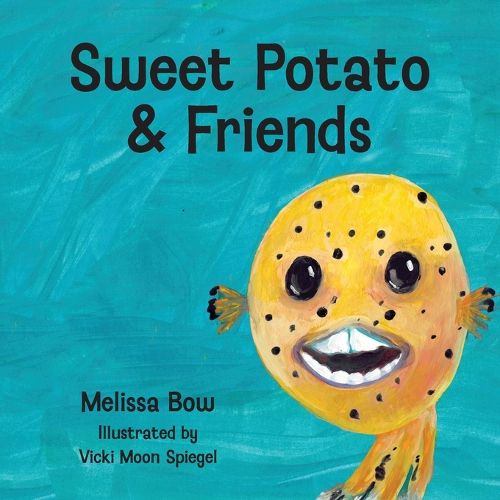Cover image for Sweet Potato & Friends