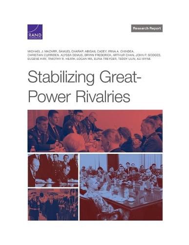 Cover image for Stabilizing Great-Power Rivalries