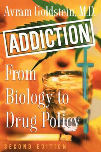 Cover image for Addiction: From Biology to Drug Policy