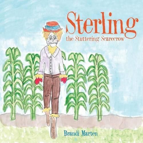 Cover image for Sterling the Stuttering Scarecrow