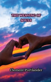 Cover image for The Weaving of Souls