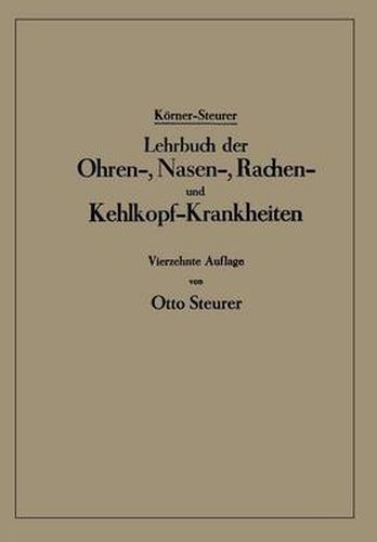 Lehrbuch Der Ohren-, Nasen-, Rachen- Und Kehlkopf-Krankheiten