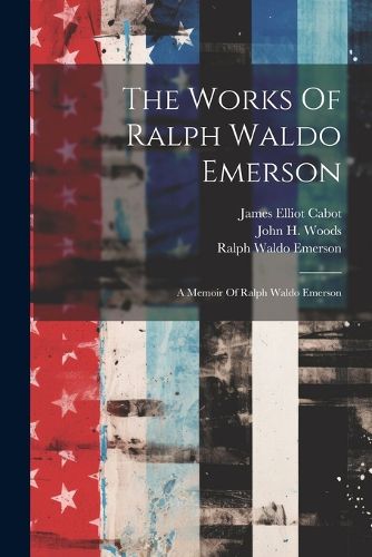 The Works Of Ralph Waldo Emerson