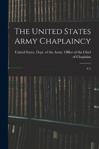 Cover image for The United States Army Chaplaincy