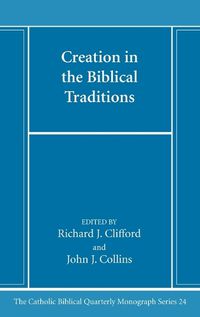 Cover image for Creation in the Biblical Traditions