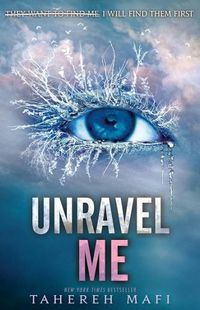 Cover image for Unravel Me: Shatter Me series 2: TikTok Made Me Buy It!