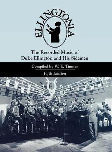 Cover image for Ellingtonia: The Recorded Music of Duke Ellington and His Sidemen