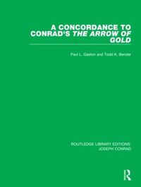 Cover image for A Concordance to Conrad's The Arrow of Gold