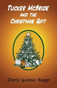 Cover image for Tucker McBride and the Christmas Gift