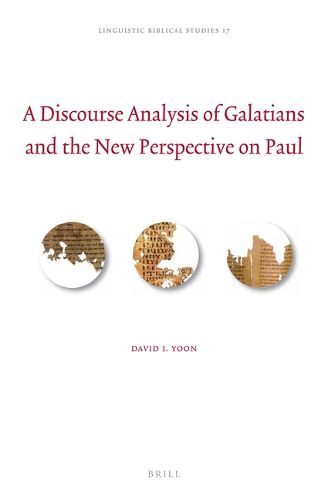 Cover image for A Discourse Analysis of Galatians and the New Perspective on Paul